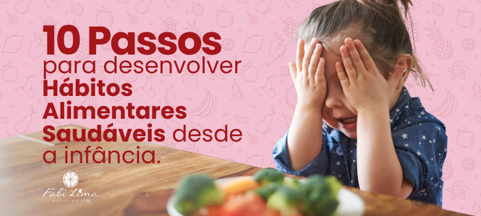 nutri-fabi-lima-banner-venda-e-book-10-passos-para-desenvolver-habitos-alimentares-saudaveis-desde-a-infancia2